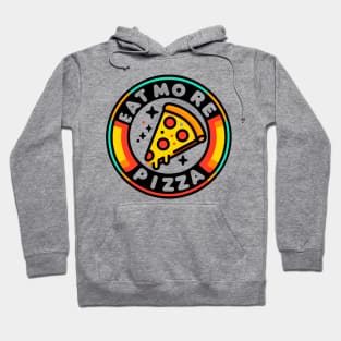 Eat More Pizza Hoodie